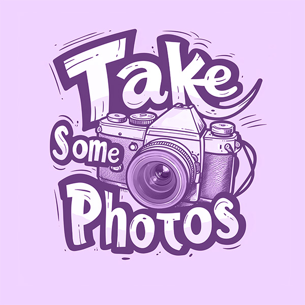 Take Some Photos